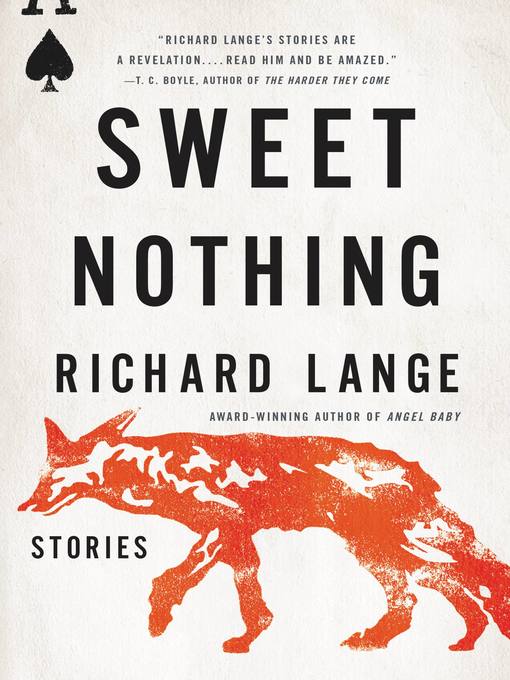Title details for Sweet Nothing by Richard Lange - Available